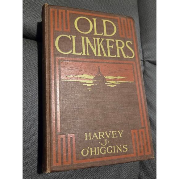 Antique 1st Edition Old Clinkers by Harvey Jerrold O'Higgins HC Chicago Opera - Picture 1 of 11